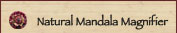 Natural Mandala Magnifier